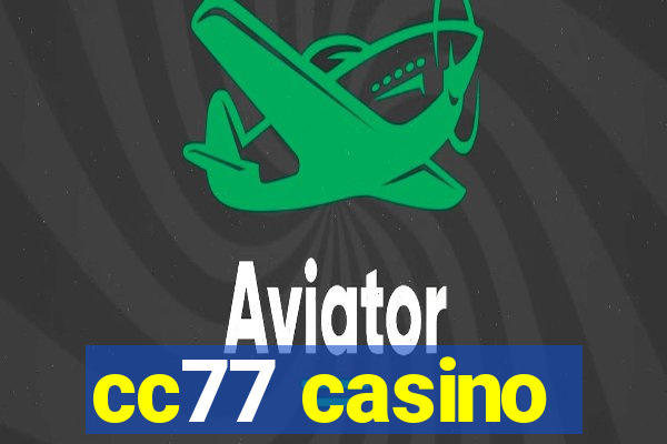 cc77 casino